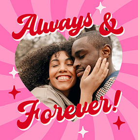 Always and Forever Square Valentine's Day Photo Card