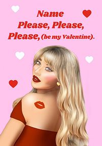 Tap to view Please Please Please Valentine's Day Card