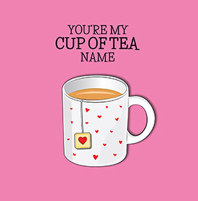 You're My Cup Of Tea Square Valentine's Day Card