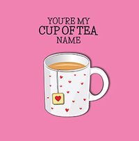 Tap to view You're My Cup Of Tea Square Valentine's Day Card