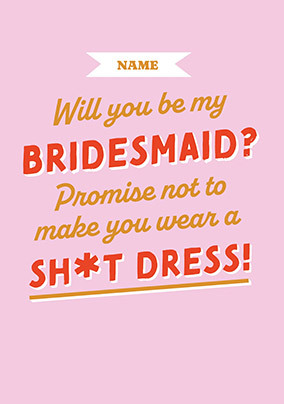 Will you be my Bridesmaid? Card