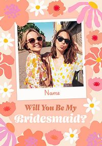 Tap to view Will you be my Bridesmaid Floral Photo Card