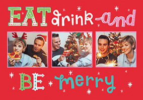 Eat Drink and Be Merry 3 Photo Christmas Card