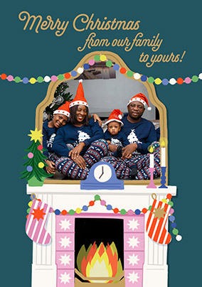 From our Family to yours Fireplace Christmas Card