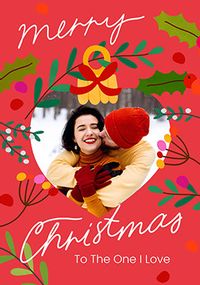 Tap to view The One I Love Christmas Bauble Photo Card