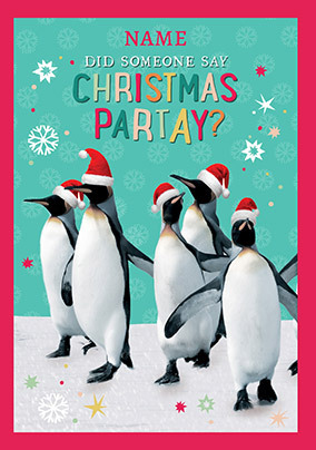 Did Someone Say Christmas Partay Card