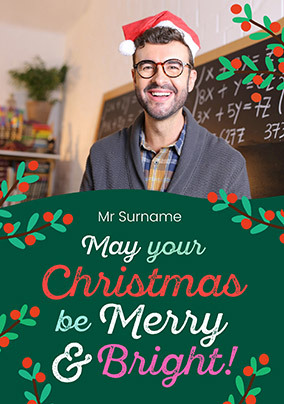 Teacher May Your Christmas Be Merry And Bright Photo Card