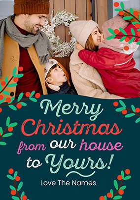 Merry Christmas from Our House to Yours Photo Card