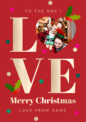 The One I Love Christmas Photo Card