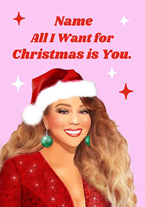 All I Want for Christmas Is You Personalised Card