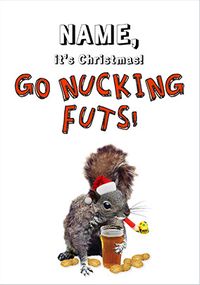 Tap to view Go Nucking Futs Christmas Card