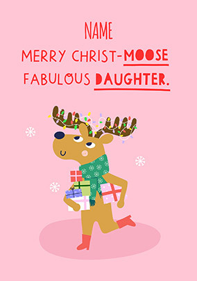Merry Christ-Moose Daughter Personalised Christmas Card