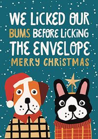 Tap to view Licked our Bums Dogs Christmas Card