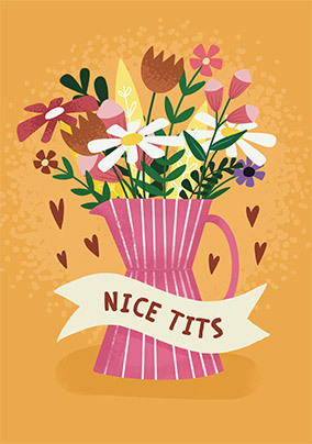 Nice Tits Floral Card