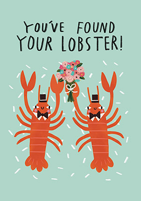 Mr & Mr You've Found Your Lobster Wedding Card