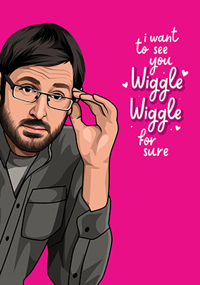 Wiggle Wiggle Spoof  Valentine card