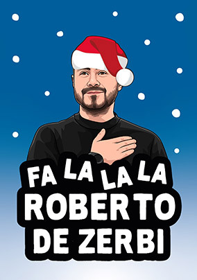 Fa La La La Roberto Spoof Christmas Card