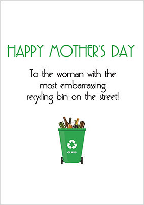 Most Embarrassing Recycling Mother's Day Card