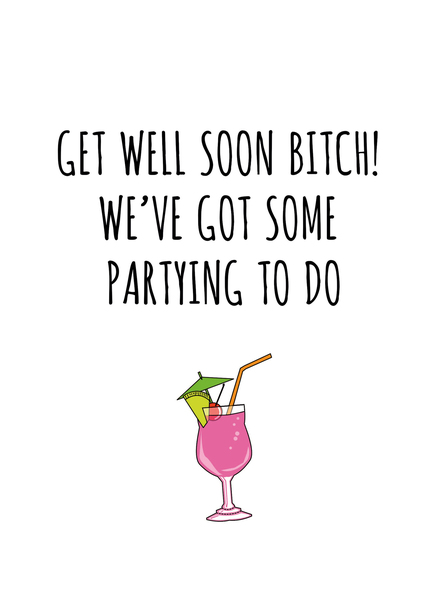 Partying to do Get Well Card