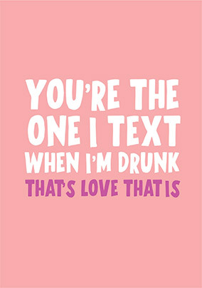 You're the One I Text Valentine's Day Card