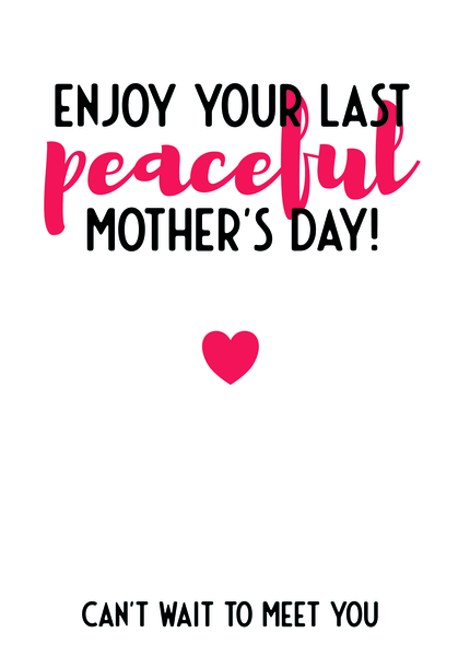 Last Peaceful Mother's Day Card