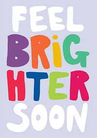 Tap to view Feel Brighter Soon Get Well Card