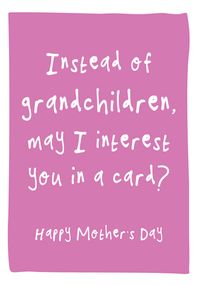 Tap to view Instead of Grandchild Mother's Day Card