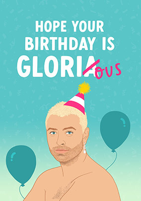Glori-ous Topical Birthday Card