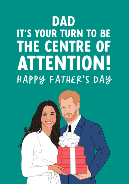 Dad Centre of Attention Father's Day Card