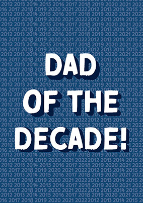 Dad of the Decade Father's Day Card