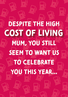 Mum Cost of Living Birthday Card