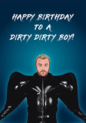 Dirty Dirty Boy Birthday Card