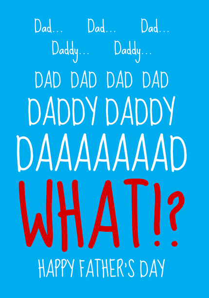 Daddy Daddy Daaad What Father's Day Card