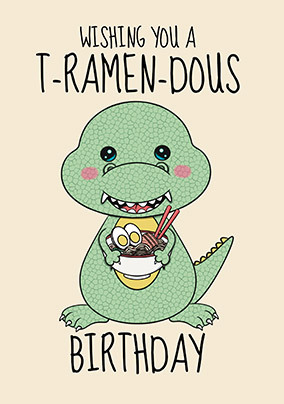 T-Ramen-dous Birthday Card