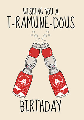 T-Ramune-Dous Birthday Card