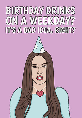 Drinks On A Weekday Birthday card