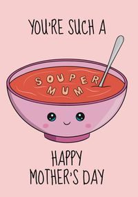 Tap to view Souper Mum Mother's Day Card