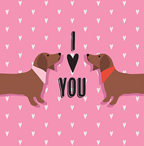 I Heart You Sausage Dogs Valentine's Day Card