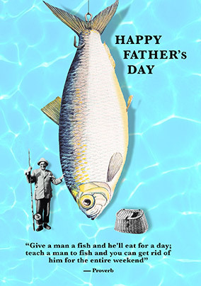Give a Man a Fish Father's Day Card