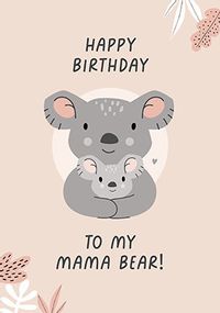 Tap to view To Mama Bear Birthday Card
