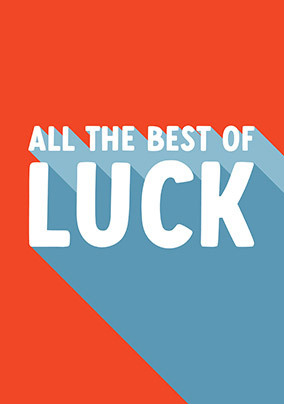 All the Best of Luck Card