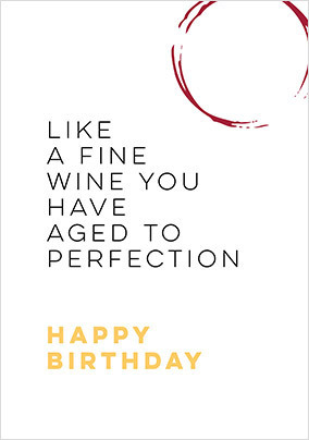 Like a Fine Wine Birthday Card