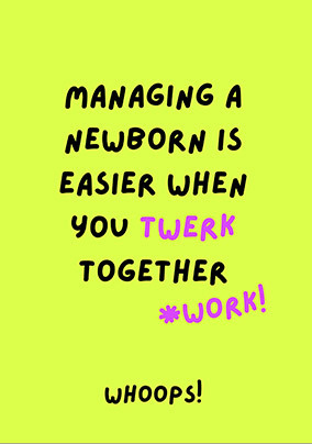 Twerk Together New Baby Card