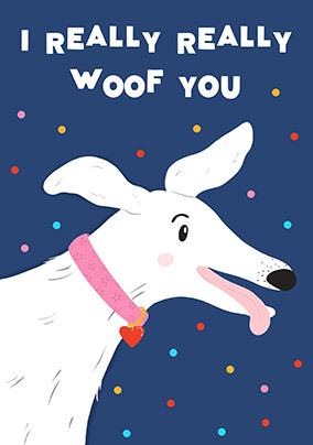 I Really Woof You Anniversary Card