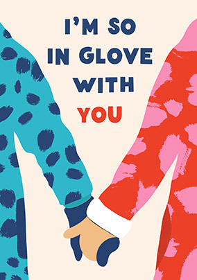 I'm in Glove With You Anniversary Card