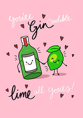 You're Gin-credible Lime All Yours Card