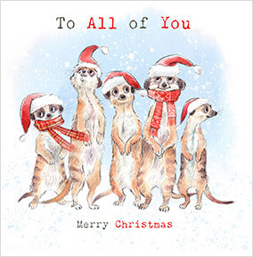To all of You Meerkats Christmas Card