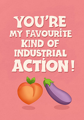 Industrial Action Birthday Card