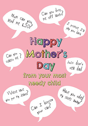 Needy Mothers Day Card