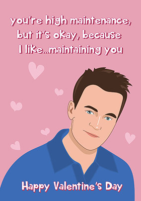 High Maintenance Valentine Card